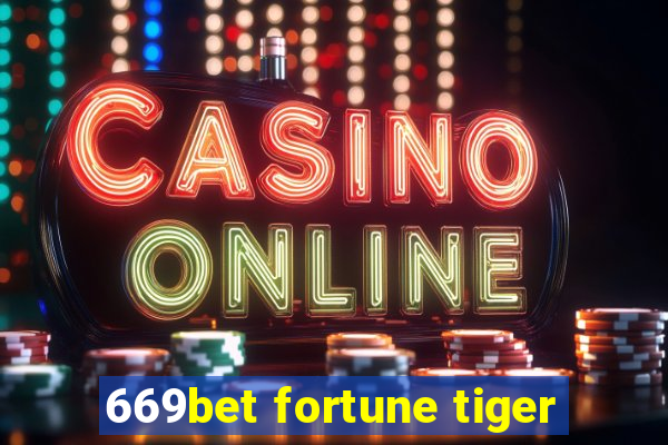 669bet fortune tiger